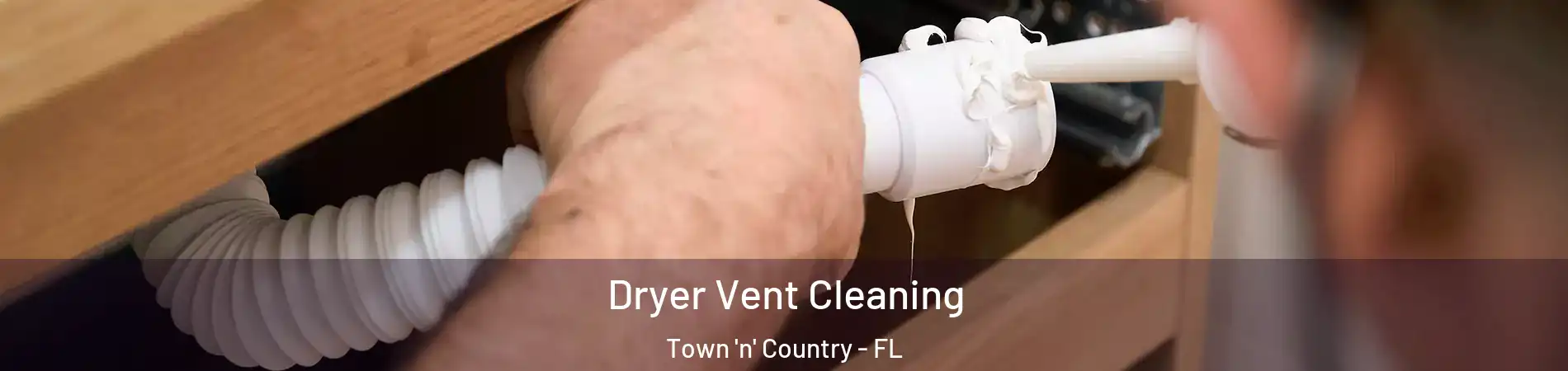  Dryer Vent Cleaning Town 'n' Country - FL