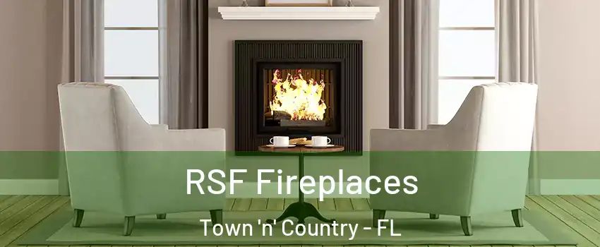  RSF Fireplaces Town 'n' Country - FL