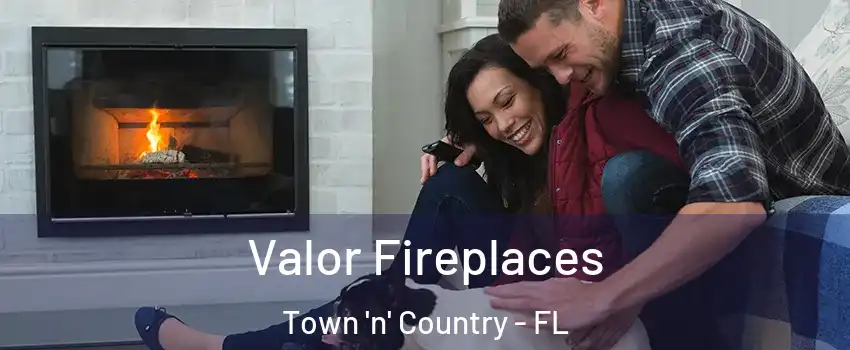  Valor Fireplaces Town 'n' Country - FL